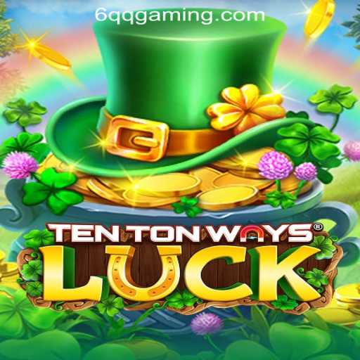TenTonWaysLuck: Explore the Thrills of Quick Withdrawal in Casino Games 6QQ Cassino Com Saque Rápido